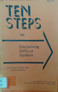 Ten Steps For Disciplining , Difficult Students