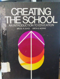 Creating The School An Introduction To Education