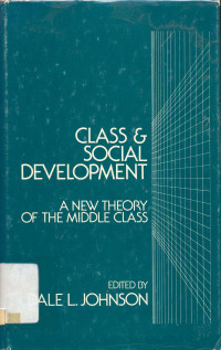 Class & Social Development A New Theory of The Middle Class