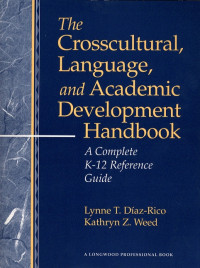 The Crosscultural Language, And Academic Development Handbook: A Complete K-12 Reference Guide