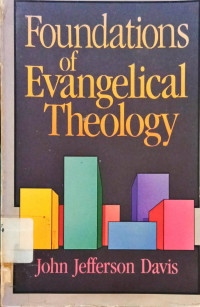 Foundations of Evangelical Theology