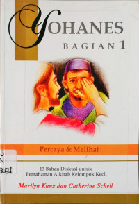 Yohanes Bagian 1 : Percaya & Melihat