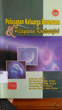 Pelayanan Keluarga Berencana: Pelayanan Kontrasepsi