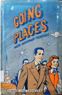 GOING PLACES: With Missionary Volunteers