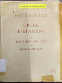 The Vocabulary Of The Greek Testament