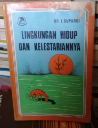 Lingkungan Hidup Dan Kelestariannya