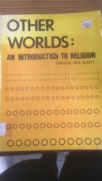 Other Worlds : An Introduction To Religion