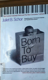 Born to Buy: The Commercialized and the New Consumer Culture