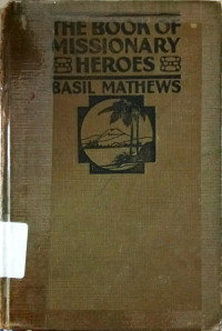 The Book Of Missionary Heroes