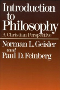 Introduction to Philosophy A Christian Perspective