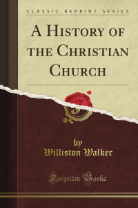 A History Of The Christian Church