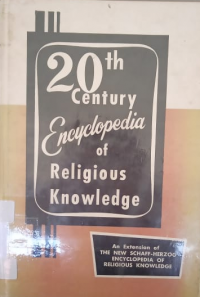 20th Century Encyclopedia of Religious Knowledge
