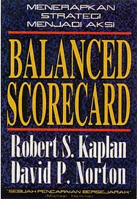 Menerapkan Strategi Menjadi Aksi Balanced Scorecard