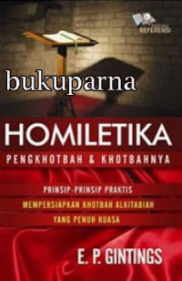 Homiletika: Pengkhotbah & Khotbahnnya