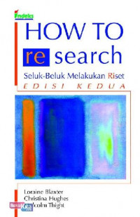 HOW TO re search Seluk-Beluk Melakukan Riset