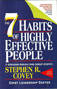 The 7 Habits of Highly Effective People (7 Kebiasaan Manusia yang Sangat Efektif)