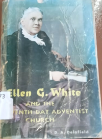 Ellen G. White and the SDA Church