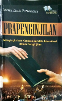 Prapenginjilan: Menyingkirkan Kendala-Kendala Intelektual Dalam Penginjilan