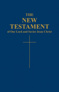 The New Testament Lord And Savior Jesus Christ