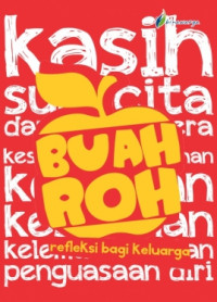 Buah Roh Refleksi Bagi Keluarga