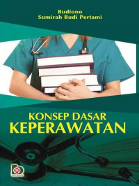 Konsep Dasar Keperawatan