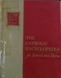 The catholic encyclopedia for school and home