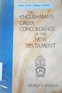 The Englishman's Greek Concordance of The New Testament