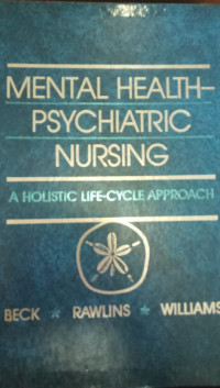 Mental Health Psychiatric Nursing: A Holistic Life-Cycle Approach