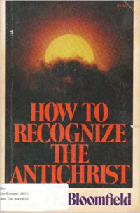 How To Recognize the Antichrist