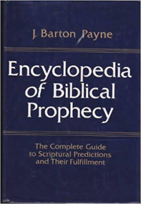 Encyclopedia of Biblical Prophecy