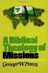 A Biblical Theology Of Missions