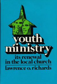 Youth Ministry: its Renewal in the Local Church