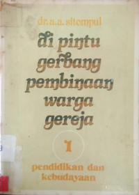 Di Pintu Gerbang Pembinaan Warga Gereja I