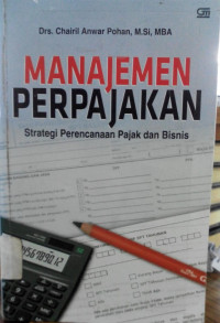 Manajemen Perpajakan Strategi Perencanaan Pajak dan Bisnis