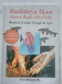 Budidaya Ikan Garra Rufa (Dr.Fish) Beserta Usaha Terapi & Spa