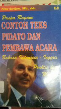 Contoh Teks Pidato dan Pembawa Acara: Bahasa Indonesa-Inggris Praktis Dan Mudah