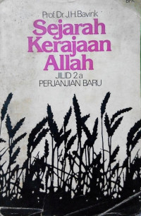 Sejarah Kerajaan Allah: Jilid II/1 Perjanjian Baru