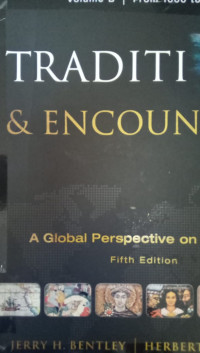 Traditions & Encounters: A Global Perspective on the Past Volume B