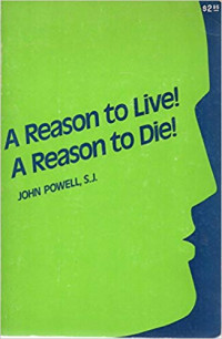 A Reason To Live! A Reason To Die!