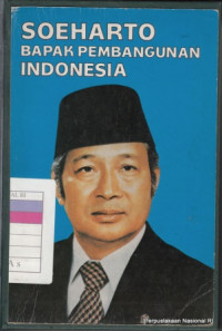 Soeharto Bapak Pembangunan