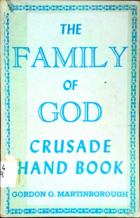 The Family of God Crusade Hand Book