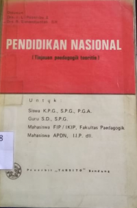 Pendidikan Nasional (Tinjauan paedagogik teoritis)