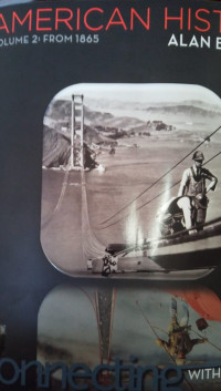 American History Connecting with the Past Volume 2: From 1865