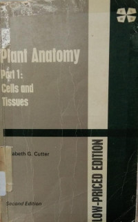 Plant Anatomy
Part 1: Cells and Tissues