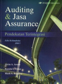 Auditing & Jasa Assurance: Pendekatan Terintergrasi (JILID 1)