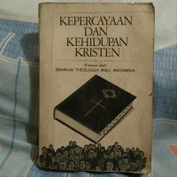 Kepercayaan Dan Kehidupan Kristen