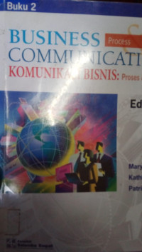Business Communication : Process & Product Jilid 2