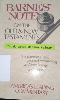 On The Old & New Testaments : An explanatory and practical commentary