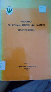 Pedoman Pelatihan, Modul Dan Materi: Dokter Kecil