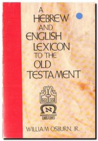 A Hebrew And English Lexicon To The Old Testament